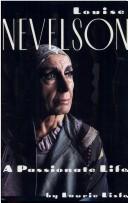 Louise Nevelson : a passionate life /
