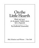 On the little hearth : words and music for the popular Yiddish classic, Oif'n pripitchik /