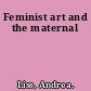 Feminist art and the maternal