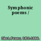 Symphonic poems /