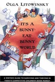 It's a bunny-eat-bunny world : a writer's guide to surviving and thriving in today's competitive children's book market /