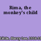 Rima, the monkey's child