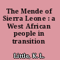 The Mende of Sierra Leone : a West African people in transition /