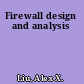 Firewall design and analysis