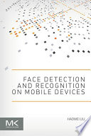 Face detection and recognition on mobile devices /