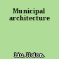 Municipal architecture