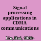 Signal processing applications in CDMA communications /