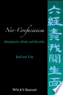 Neo-Confucianism : metaphysics, mind, and morality /