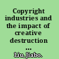 Copyright industries and the impact of creative destruction copyright expansion and the publishing industry /