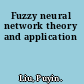 Fuzzy neural network theory and application