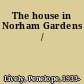 The house in Norham Gardens /