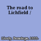 The road to Lichfield /