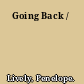 Going Back /