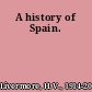 A history of Spain.