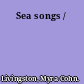 Sea songs /