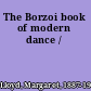 The Borzoi book of modern dance /