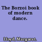 The Borzoi book of modern dance.