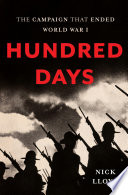 Hundred days : the campaign that ended World War I /