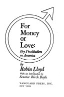 For money or love : boy prostitution in America /