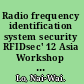 Radio frequency identification system security RFIDsec' 12 Asia Workshop proceedings /