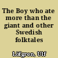 The Boy who ate more than the giant and other Swedish folktales /