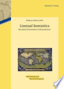 Liminal semiotics : boundary phenomena in romanticism /