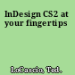 InDesign CS2 at your fingertips