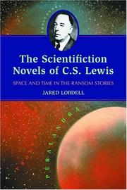 The scientifiction novels of C.S. Lewis : space and time in the Ransom stories /