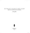 Between silence and light : spirit in the architecture of Louis I. Kahn /