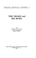 The Negro and his music. : Negro art: past and present /