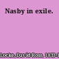 Nasby in exile.