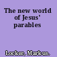 The new world of Jesus' parables