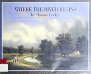 Where the river begins /