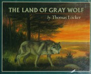The land of Gray Wolf /