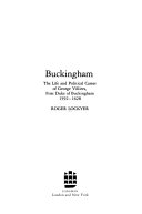 Buckingham, the life and political career of George Villiers, first Duke of Buckingham, 1592-1628 /