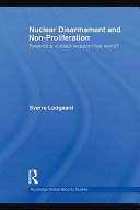 Nuclear disarmament and non-proliferation : towards a nuclear-weapon free world? /