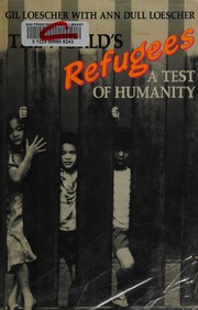 The world's refugees : a test of humanity /