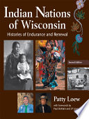 Indian nations of Wisconsin : histories of endurance and renewal /