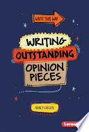Writing outstanding opinion pieces /