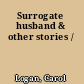 Surrogate husband & other stories /