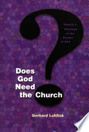 Does God need the church? : toward a theology of the people of God /