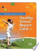 Creating a healthy school using the healthy school report card /