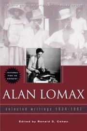 Alan Lomax : selected writings, 1934-1997 /