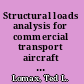 Structural loads analysis for commercial transport aircraft theory and practice /