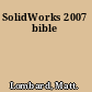 SolidWorks 2007 bible