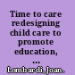 Time to care redesigning child care to promote education, support families, and build communities /