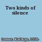 Two kinds of silence