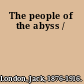 The people of the abyss /