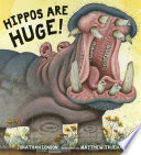 Hippos are huge! /