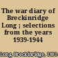 The war diary of Breckinridge Long ; selections from the years 1939-1944 /